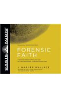 Forensic Faith (Library Edition)