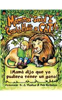 Momma Said I Could Have A Cat