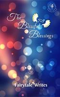 The Blissful Blessings : Selfless Angel Of My Life