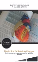 Histoire de la Cardiologie au Cameroun