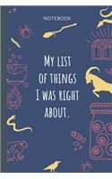 My list of things I was right about.