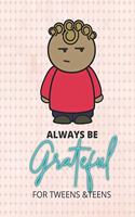 Always Be Grateful