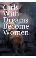 Girls with Dreams Become Women