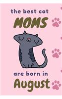 The best cat moms are born in August