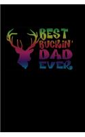 Best buckin dad ever: Food Journal - Track your Meals - Eat clean and fit - Breakfast Lunch Diner Snacks - Time Items Serving Cals Sugar Protein Fiber Carbs Fat - 110 pag