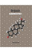 Organic Chemistry Notebook: Small Hexagonal Graph Paper Note Book For High School Students and Science Majors