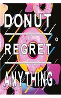 Donut regret anything Notebook