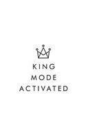 King Mode Activated