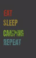 Eat Sleep Camping Repeat: Lined Notebook / Journal Gift