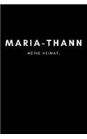 Maria-Thann: Notizbuch, Notizblock, Notebook - Liniert, Linien, Lined - 120 Seiten, DIN A5 (6x9 Zoll) - Notizen, Termine, Ideen, Skizzen, Planer, Tagebuch, Organ