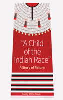 Child of the Indian Race