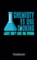 Chemistry Is Like Cooking Notebook