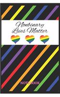 NONBINARY LIVES MATTER Notebook