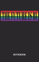The Future is Bi Notebook: 6x9 inches - 110 dotgrid pages - Greatest LGBTQ Rainbow Journal - Gift, Present Idea