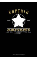 Captain Awesome: Gas & Mileage Log Book(516 Gas & Mileage Log Book)