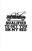 Qualified To Get You On My Bed: Funny Trucking Joke 2020 Planner - Weekly & Monthly Pocket Calendar - 6x9 Softcover Organizer - For Hook & Rig Fans