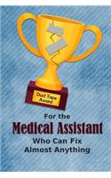 For the Medical Assistant Who Can Fix Almost Anything - Duct Tape Award: Employee Appreciation Journal and Gift Idea