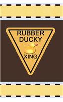 Rubber Ducky Xing: Rubber Duck Journal 120 Lined Pages 6x9