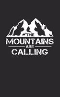The mountains are calling: 6x9 Climbing - lined - ruled paper - notebook - notes