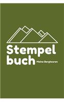 Stempelbuch - Meine Bergtouren: Das beste Stempelbuch für alle deine Gipfel-Erreichungen - Notiere alles über deine Wandertouren - Das perfekte Notizbuch für alle Bergsteiger - Ide