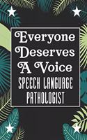 Everyone Deserves A Voice Speech Language Pathology