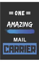One Amazing Mail Carrier: Lined notebook, Mail Carrier Appreciation Gifts