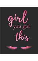 Girl You Got This