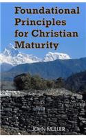 Foundational Principles for Christian Maturity