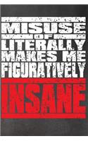 Misuse of Literally Makes Me Figuratively Insane