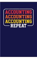 Accounting Accounting Accounting Repeat: Dark Blue, Red & Orange Design, Blank College Ruled Line Paper Journal Notebook for Accountants and Their Families. (Bookkeeping and Tax Season 6 x 