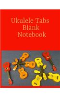 Ukulele Tabs Blank Notebook: Ukulele Tablature, 100 Pages, Large Tab Paper Journal for Composing and Writing Ukulele Music, Notation and Songs (Ukulele Tabs Blank Notebook
