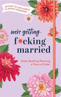 Make Wedding Planning a Piece of Cake: An Easy-to-Use Guide and 12-Month Organizer(Calendars & Gifts to Swear By)