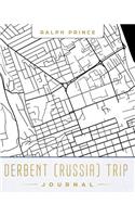 Derbent (Russia) Trip Journal