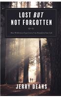 Lost But Not Forgotten