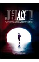 Just ACE It!