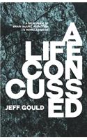 Life Concussed