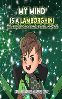 My Mind is a Lamborghini