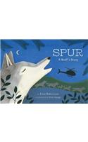 Spur, a Wolf's Story