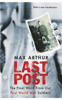 Last Post: The Final Word From Our First World War Soldiers