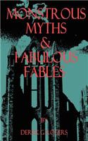 Monstrous Myths & Fabulous Fables