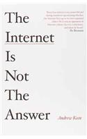 The Internet Is Not The Answer