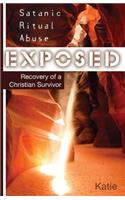 Satanic Ritual Abuse Exposed
