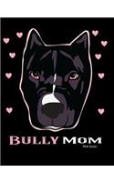 Bully Mom Pink Series
