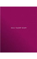 Daily Sleep Diary: Pink Cover Sleeping & Insomnia Log Book to Aid the Relief of Sleep Problems and Track Sleep & Patterns