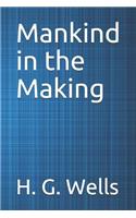 Mankind in the Making
