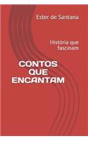 Contos Que Encantam: Hist?ria que fascinam(1 Contos Que Encantam)