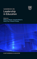 Handbook on Leadership in Education (Elgar Handbooks in Education)