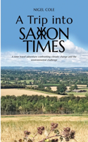 Trip into Saxon Times