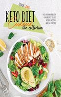 Keto Diet Cookbook The Collection: Over 300 Amazing Low Carb Recipes To Lose Weight And Stay Healthy Forever