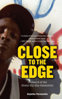 Close to the Edge: In Search of the Global Hip Hop Generation(English)